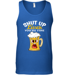 Shut Up Liver You're Fine Funny Saying St. Patrick's Day Men's Tank Top Men's Tank Top - HHHstores