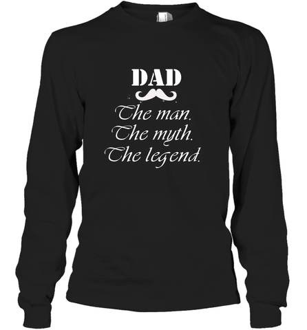 Dad the man the myth the legend Happy Father's day Long Sleeve T-Shirt Long Sleeve T-Shirt / Black / S Long Sleeve T-Shirt - HHHstores