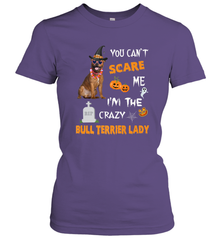 YOU CAN'T SCARE ME I'M THE CRAZY BULL TERRIER LADY SHIRT Women's T-Shirt Women's T-Shirt - HHHstores