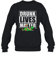 Drunk Lives Matter Leprechaun St Patricks Day Crewneck Sweatshirt Crewneck Sweatshirt - HHHstores