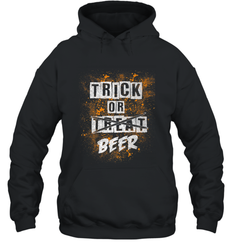 Trick or Beer Funny Halloween Trick or Treat Hooded Sweatshirt