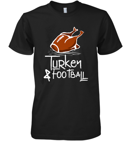 Turkey And Football Thanksgiving Day Football Fan Holiday Gift Men's Premium T-Shirt Men's Premium T-Shirt / Black / XS Men's Premium T-Shirt - HHHstores