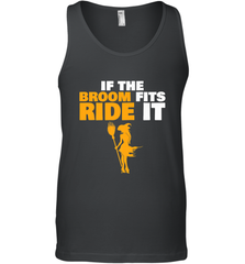 If the broom fits, ride it funny Halloween Witch Men's Tank Top Men's Tank Top - HHHstores