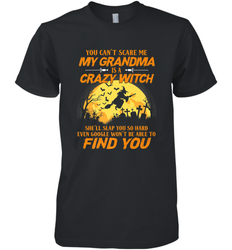 You can't scare me My grandma is a crazy witch Men's Premium T-Shirt