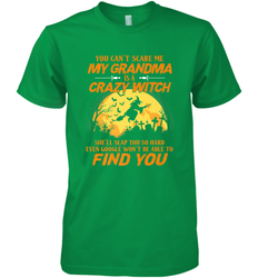 You can't scare me My grandma is a crazy witch Men's Premium T-Shirt