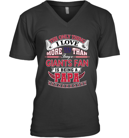 NFL The Only Thing I Love More Than Being A New York Giants Fan Is Being A Papa Football Men's V-Neck Men's V-Neck / Black / S Men's V-Neck - HHHstores