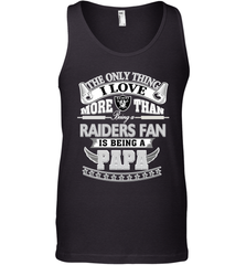 NFL The Only Thing I Love More Than Being A Oakland Raiders Fan Is Being A Papa Football Men's Tank Top Men's Tank Top - HHHstores