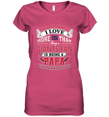 NFL The Only Thing I Love More Than Being A New York Giants Fan Is Being A Papa Football Women's V-Neck T-Shirt Women's V-Neck T-Shirt - HHHstores