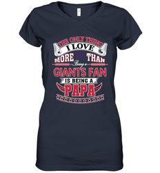 NFL The Only Thing I Love More Than Being A New York Giants Fan Is Being A Papa Football Women's V-Neck T-Shirt