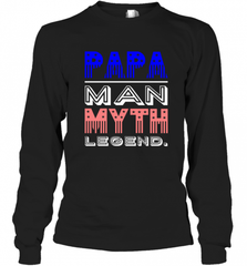 Papa Man Myth Legend Father's Day Dad Veteran Long Sleeve T-Shirt Long Sleeve T-Shirt - HHHstores