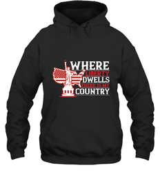 Where liberty dwells, there is my country 01 Hooded Sweatshirt