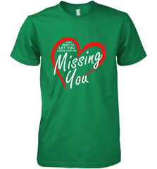 Lover Love Quote Just Want to Let You Know I'm Missing You Men's Premium T-Shirt Men's Premium T-Shirt - HHHstores