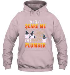 You Can't Scare Me I'm A Plumber T Shirt Plumber Halloween Hooded Sweatshirt Hooded Sweatshirt - HHHstores
