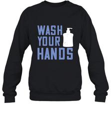 Wash your hands 01 Crewneck Sweatshirt Crewneck Sweatshirt - HHHstores
