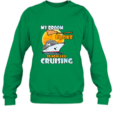 My broom broke so now i go cruising halloween witch Crewneck Sweatshirt Crewneck Sweatshirt - HHHstores