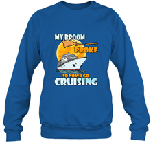 My broom broke so now i go cruising halloween witch Crewneck Sweatshirt Crewneck Sweatshirt - HHHstores