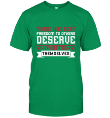 Those who deny freedom to others deserve it not for themselves 01 Men's T-Shirt Men's T-Shirt - HHHstores