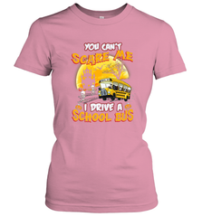 You Can't Scare Me I Drive School Bus Halloween Gift Women's T-Shirt Women's T-Shirt - HHHstores