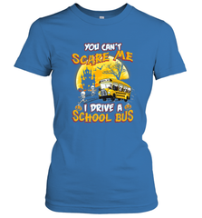 You Can't Scare Me I Drive School Bus Halloween Gift Women's T-Shirt Women's T-Shirt - HHHstores