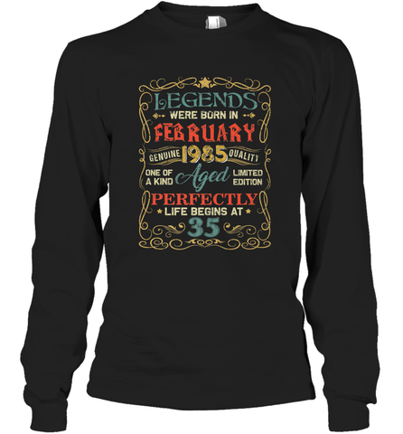 Legends Were Born In FEBRUARY 1985 35th Birthday Gifts Long Sleeve T-Shirt Long Sleeve T-Shirt / Black / S Long Sleeve T-Shirt - HHHstores