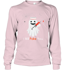 I will Poke You Halloween Funny Nurse Smiling Ghost Gift Long Sleeve T-Shirt Long Sleeve T-Shirt - HHHstores