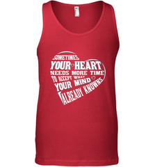 Your heart need time to accept what your mind knows Men's Tank Top Men's Tank Top - HHHstores