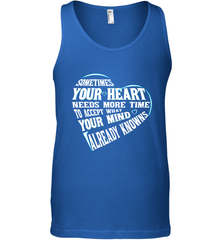 Your heart need time to accept what your mind knows Men's Tank Top Men's Tank Top - HHHstores
