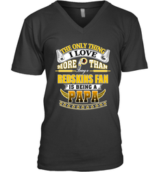 NFL The Only Thing I Love More Than Being A Washington Redskins Fan Is Being A Papa Football Men's V-Neck