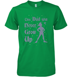 Disney Peter Pan This Dad Will Never Grow Up Men's Premium T-Shirt