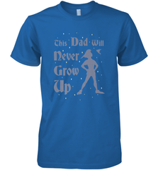 Disney Peter Pan This Dad Will Never Grow Up Men's Premium T-Shirt Men's Premium T-Shirt - HHHstores