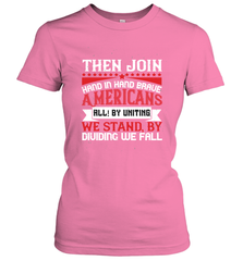 Then join hand in hand, brave Americans all! By uniting we stand, by dividing we fall 01 Women's T-Shirt Women's T-Shirt - HHHstores
