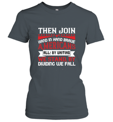 Then join hand in hand, brave Americans all! By uniting we stand, by dividing we fall 01 Women's T-Shirt Women's T-Shirt - HHHstores