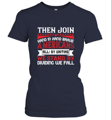 Then join hand in hand, brave Americans all! By uniting we stand, by dividing we fall 01 Women's T-Shirt Women's T-Shirt - HHHstores