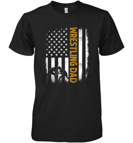 Wrestling Dad Tshirt American Flag 4th Of July Fathers Day Men's Premium T-Shirt Men's Premium T-Shirt / Black / XS Men's Premium T-Shirt - HHHstores