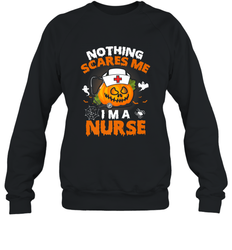 Nurse Halloween Gifts Nothing Scares Me I Am A Nurse Crewneck Sweatshirt