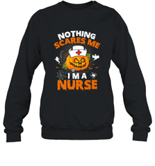 Nurse Halloween Gifts Nothing Scares Me I Am A Nurse Crewneck Sweatshirt Crewneck Sweatshirt - HHHstores