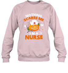 Nurse Halloween Gifts Nothing Scares Me I Am A Nurse Crewneck Sweatshirt Crewneck Sweatshirt - HHHstores