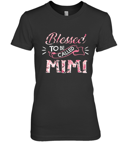 Blessed to be called Mimi Women's Premium T-Shirt Women's Premium T-Shirt / Black / XS Women's Premium T-Shirt - HHHstores