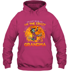 You can't scare me I'm the crazy grandma halloween Hooded Sweatshirt Hooded Sweatshirt - HHHstores