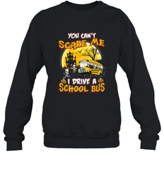 You Can't Scare Me I Drive School Bus Halloween Gift Crewneck Sweatshirt