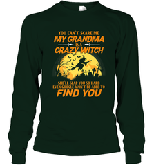 You can't scare me My grandma is a crazy witch Long Sleeve T-Shirt Long Sleeve T-Shirt - HHHstores
