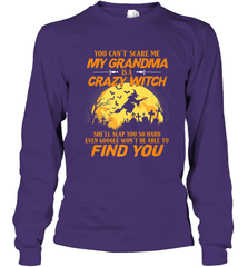 You can't scare me My grandma is a crazy witch Long Sleeve T-Shirt Long Sleeve T-Shirt - HHHstores