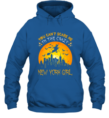 You Can't Scare Me I'm The Crazy New York Girl Hooded Sweatshirt Hooded Sweatshirt - HHHstores