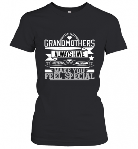 Grandmothers always have time to talk and make you feel special 01 Women's T-Shirt Women's T-Shirt / Black / XS Women's T-Shirt - HHHstores