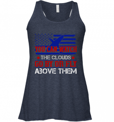 You can watch the clouds go by or fly above them 01 Women's Racerback Tank Women's Racerback Tank - HHHstores
