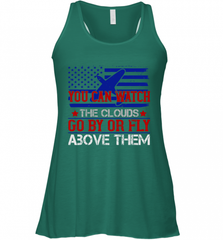 You can watch the clouds go by or fly above them 01 Women's Racerback Tank Women's Racerback Tank - HHHstores