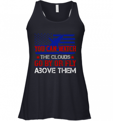 You can watch the clouds go by or fly above them 01 Women's Racerback Tank Women's Racerback Tank - HHHstores