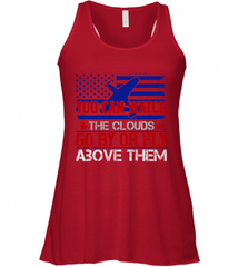 You can watch the clouds go by or fly above them 01 Women's Racerback Tank Women's Racerback Tank - HHHstores