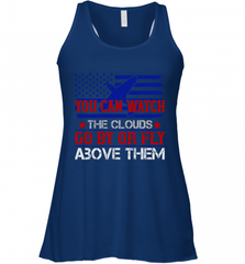 You can watch the clouds go by or fly above them 01 Women's Racerback Tank Women's Racerback Tank - HHHstores