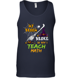 My Broom Broke So Now I Teach Math Funny Halloween Men's Tank Top